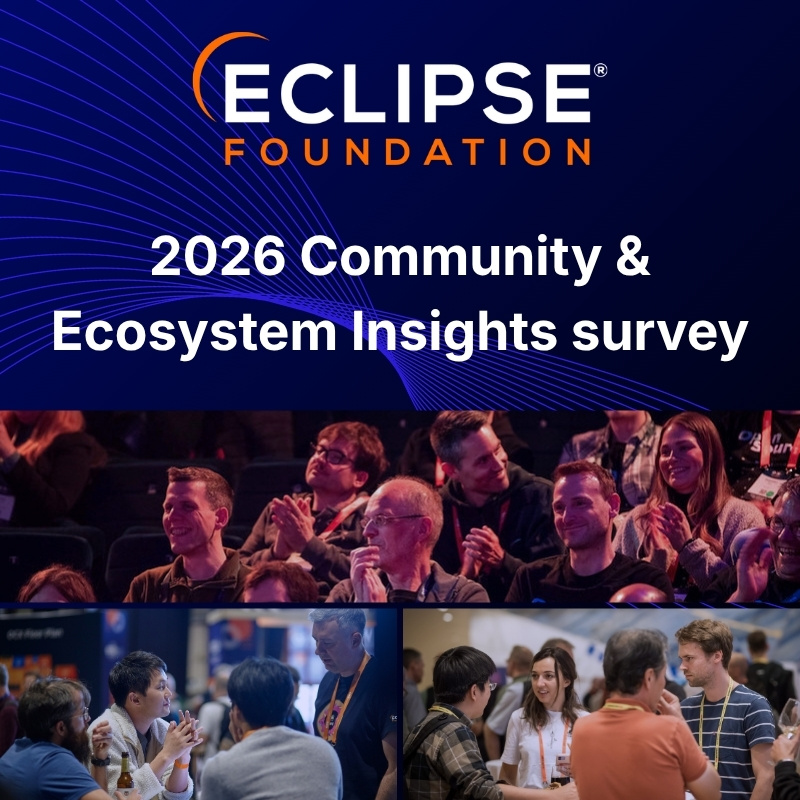 Eclipse Foundation 2026 Community & Ecosystem Insights survey on a blue background with crowd shots beneath the text