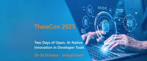 The title of the blog post for TheiaCon 2025 online conference: "TheiaCon 2025: Two Days of Open, AI-Native Innovation in Developer Tools"